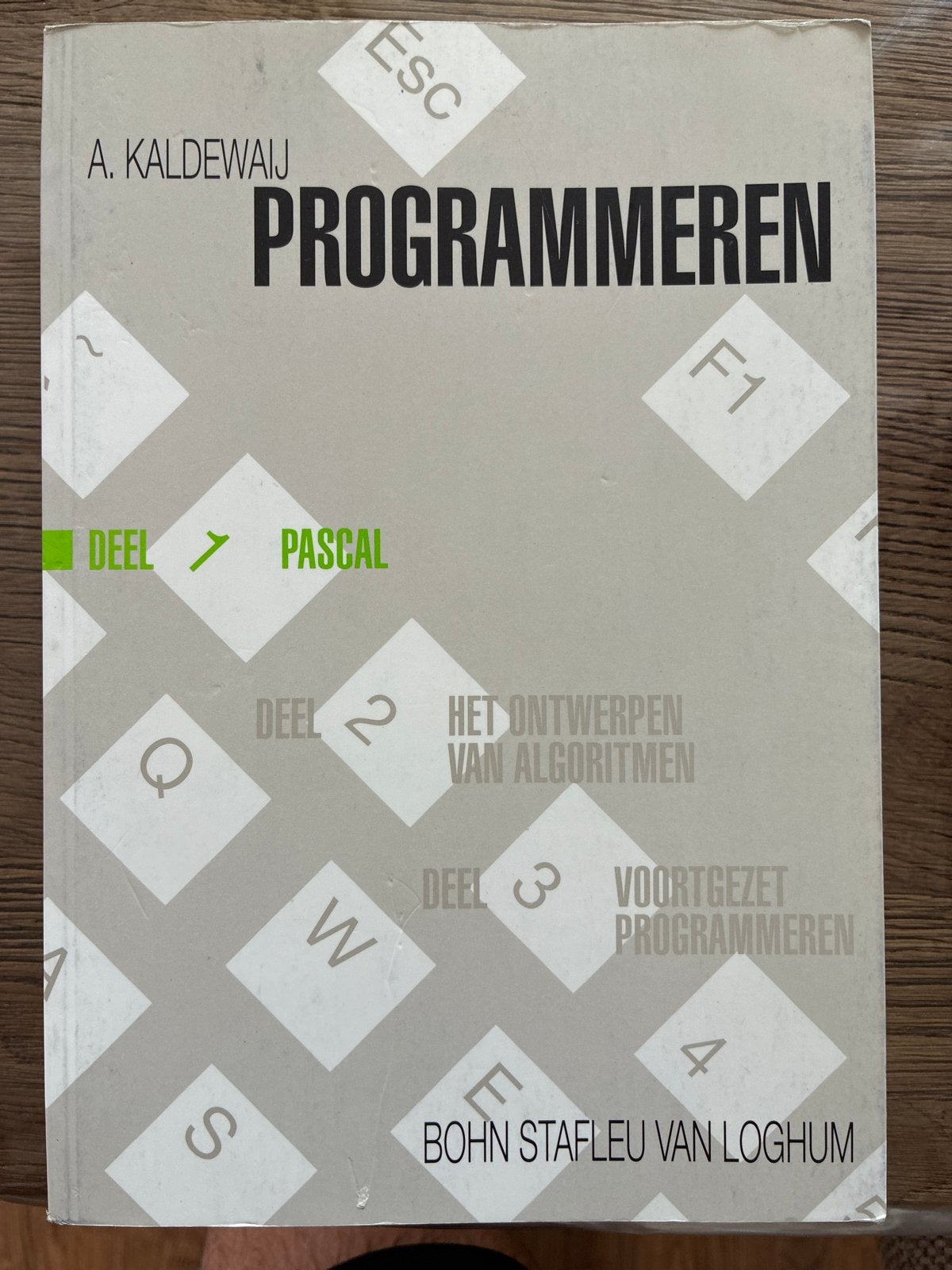 Programmeren - Deel > Pascal (A. Kaldewaij), Boeken, Ophalen of Verzenden, Zo goed als nieuw, Programmeertaal of Theorie