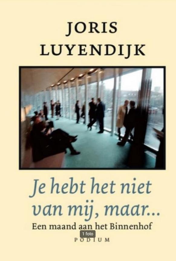 Joris Luyendijk. Je hebt het niet van mij, maar...,, Ophalen of Verzenden, Gelezen, Joris Luyendijk, Nederland