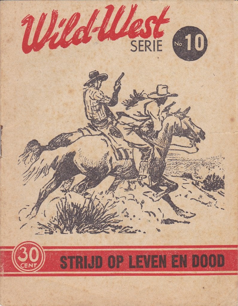 Wild-West Serie No. 10: Strijd op Leven en Dood (1940-1950), Boeken, Ophalen of Verzenden, Gelezen, Onbekend