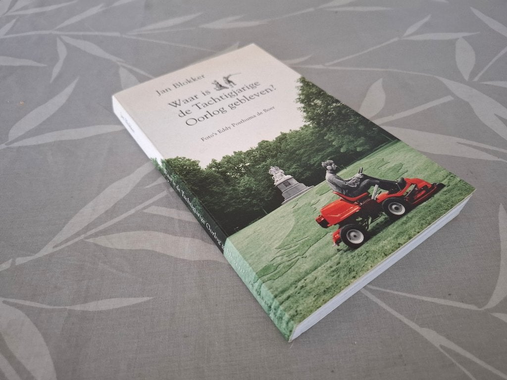 Waar is de TACHTIGJARIGE OORLOG gebleven - Jan Blokker, Boeken, Ophalen of Verzenden, Zo goed als nieuw