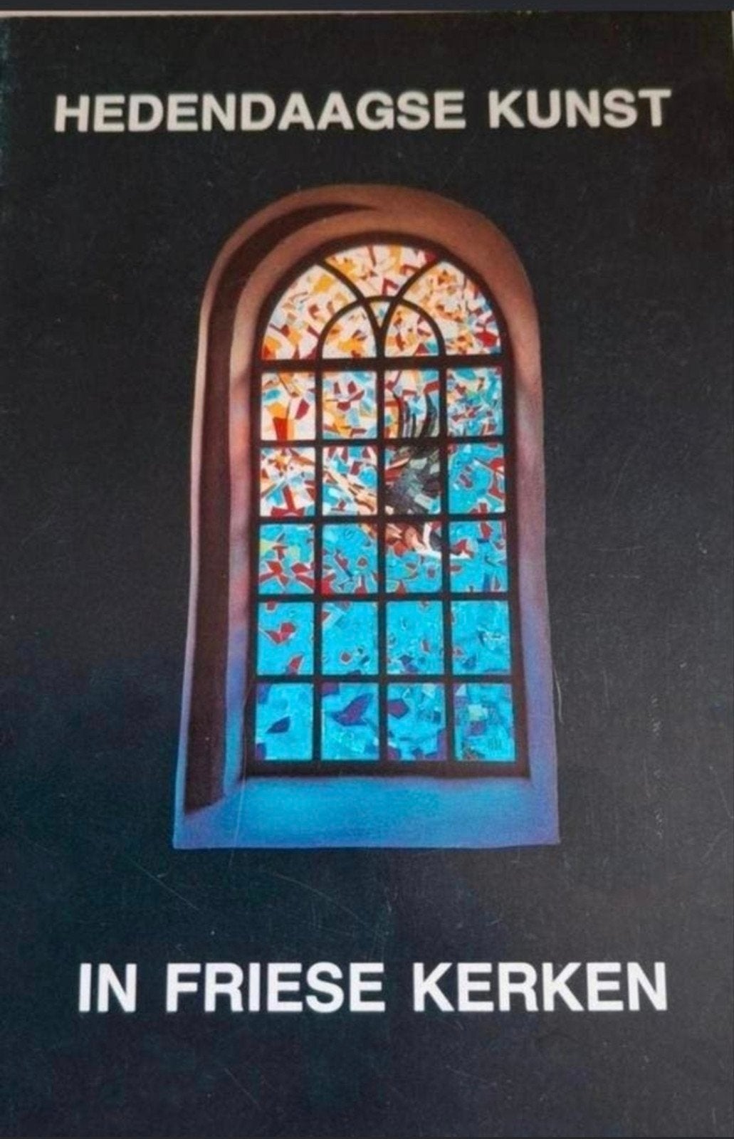 Hedendaagse kunst in Friese kerken, Ophalen of Verzenden, Gelezen, Schilder- en Tekenkunst, Diverse auteurs