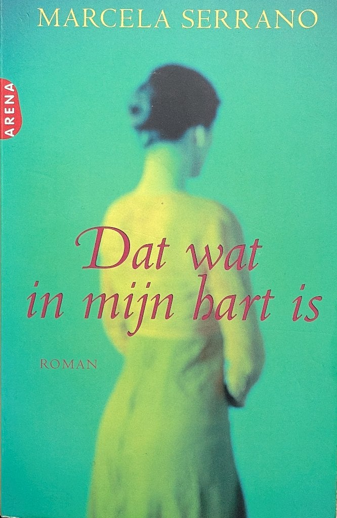 Dat wat in mijn hart is, Wereld overig, Ophalen of Verzenden, Zo goed als nieuw, Marcela Serrano