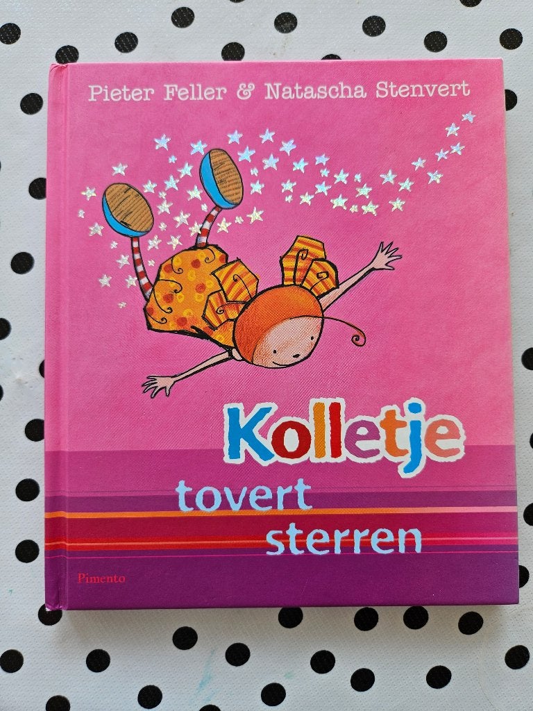 Pieter Feller - Kolletje tovert sterren, Ophalen of Verzenden, Zo goed als nieuw, Pieter Feller & Natascha Stenvert, Fictie algemeen