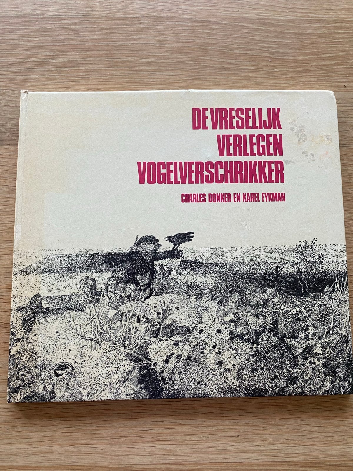 De Vreselijk Verlegen Vogelverschrikker - Charles Donker, Ophalen of Verzenden, Gelezen
