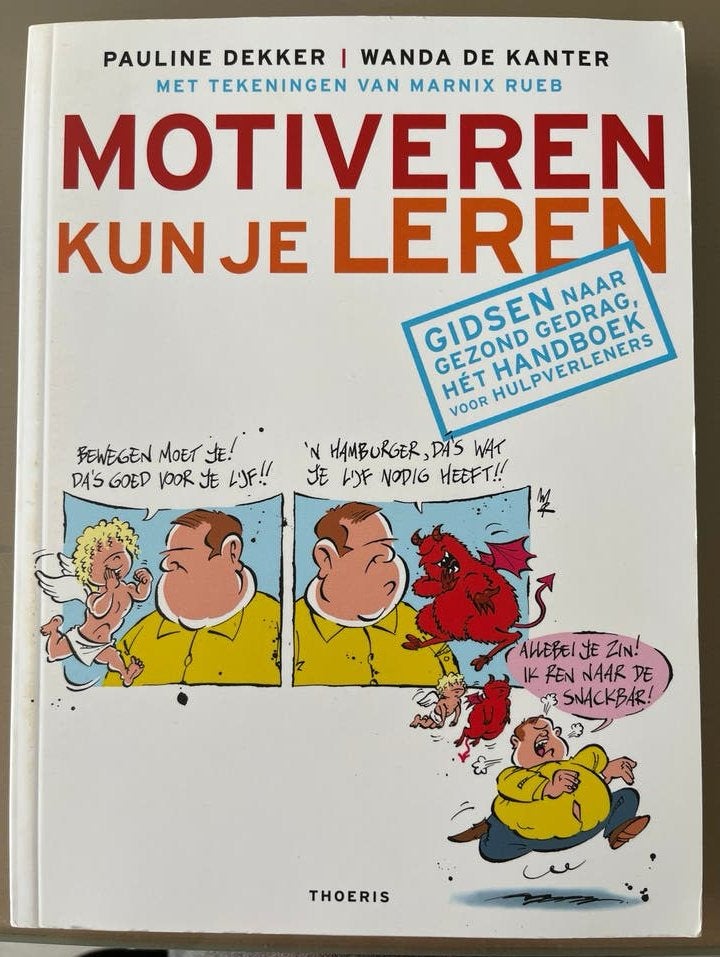 Motiveren Kun Je Leren - Gids naar gezond gedrag, Boeken, Ophalen of Verzenden, Zo goed als nieuw, Gezondheid en Conditie