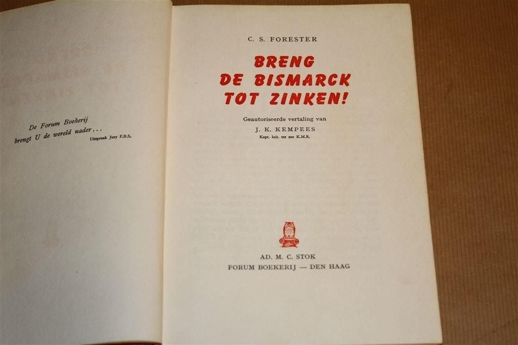 Breng de Bismarck tot zinken! C.S. Forester. 1960., Ophalen of Verzenden, Tweede Wereldoorlog, Gelezen, Overige onderwerpen