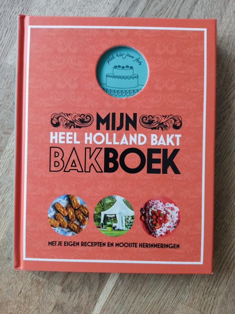 MIJN HEEL HOLLAND BAKT BAKBOEK, Heel Holland Bakt, nieuw., Nieuw, Ophalen of Verzenden, Nederland en België, Heel Holland Bakt