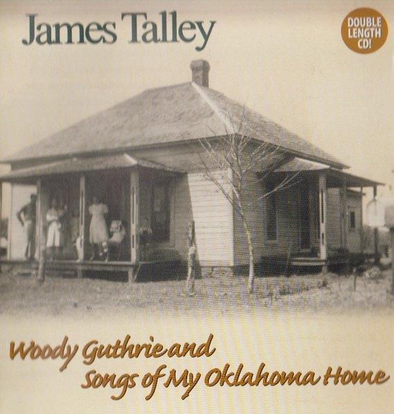 CD James Talley - Woody Guthrie and songs of my Oklahoma .., Ophalen, Gebruikt, Singer-songwriter