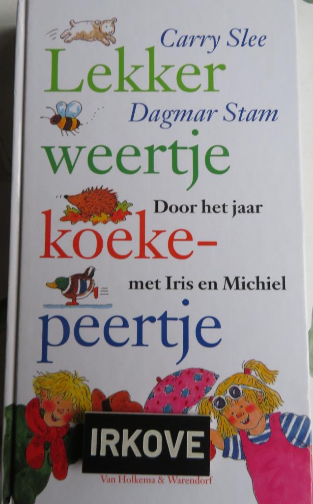 LEKKER WEERTJE KOEKEPEERTJE * Carry Slee *, Verzenden, Zo goed als nieuw, Carry Slee & Dagmar Stam, Fictie algemeen