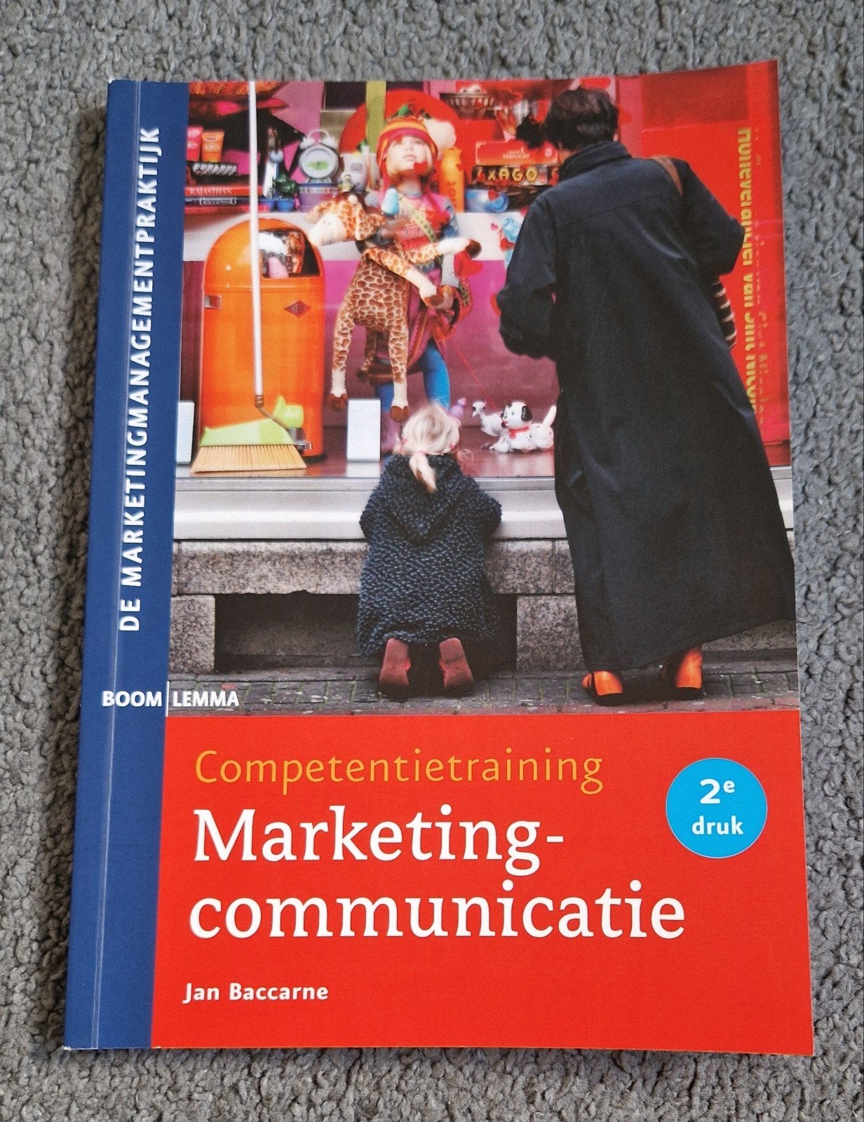 Competentietraining Marketingcommunicatie - 2e druk, Boeken, Studieboeken en Cursussen, Jan Baccarne, Zo goed als nieuw, Gamma