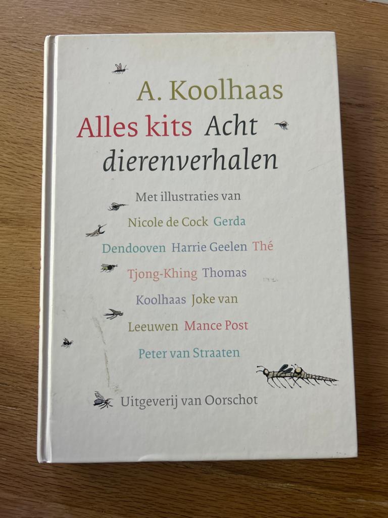 A. Koolhaas - Alles kits Acht dierenverhalen, Boeken, Ophalen of Verzenden, Zo goed als nieuw, Overige diersoorten