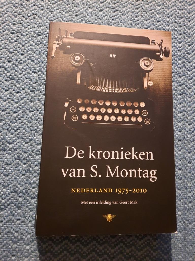 De kronieken van S. Montag - Nederland 1975-2010, Ophalen of Verzenden, Zo goed als nieuw, S. Montag (H.J.A. Hofland)