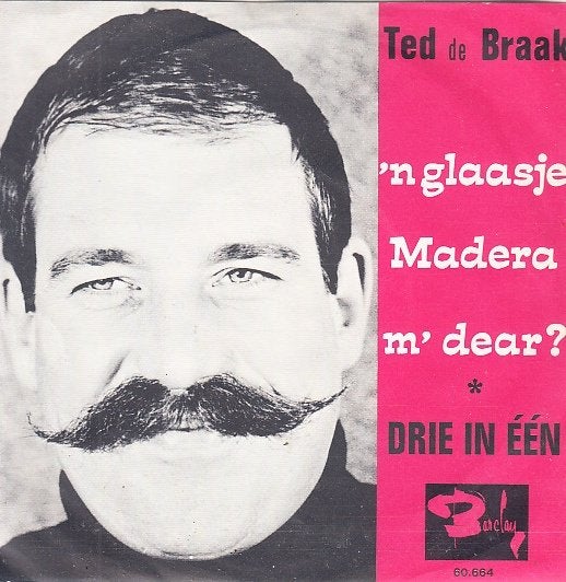 ted de braak - 'n glaasje madera m'dear  (1966/ piraat), Gebruikt, 7 inch, Ophalen of Verzenden, Beschermende buitenhoes