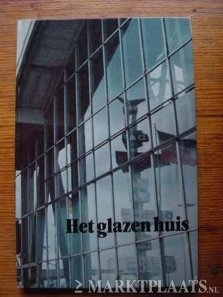 Het glazen huis, Doeltreffend exposeren, Ophalen of Verzenden, Zo goed als nieuw, Economie en Marketing