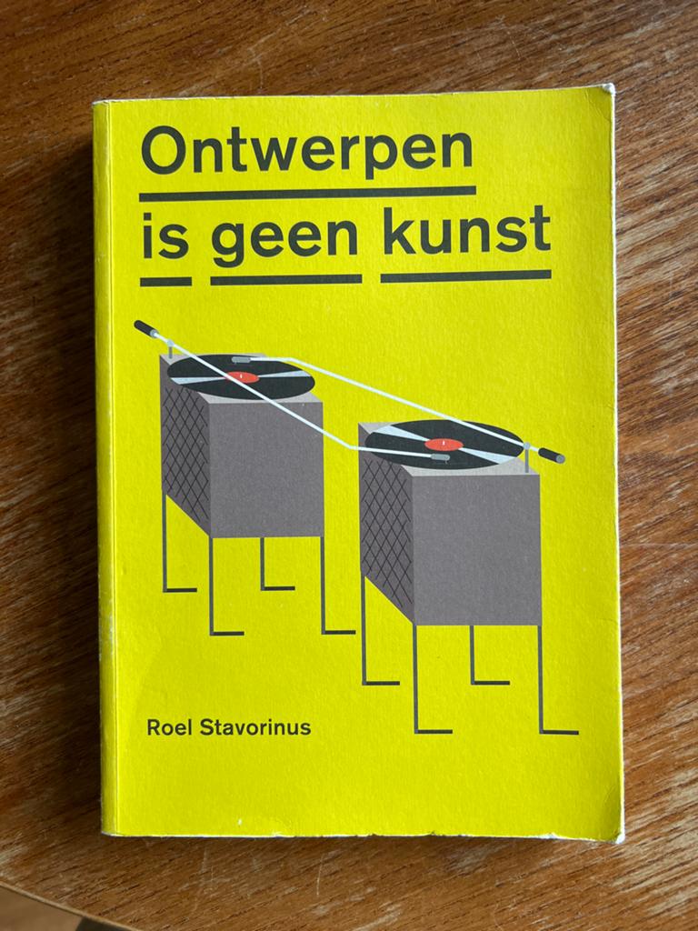 Ontwerpen is geen kunst - Roel Stavorinus, Boeken, Ophalen, Zo goed als nieuw, Nederland