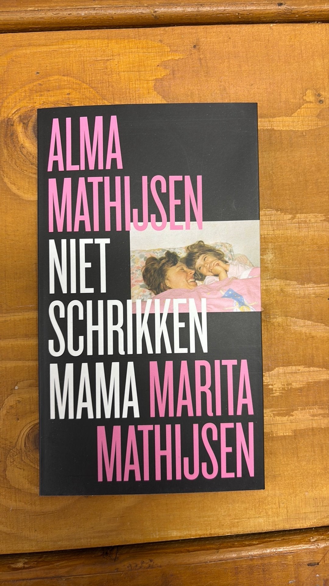 Marita Mathijsen - Niet schrikken mama, Boeken, Ophalen of Verzenden, Zo goed als nieuw, Marita Mathijsen; Alma Mathijsen