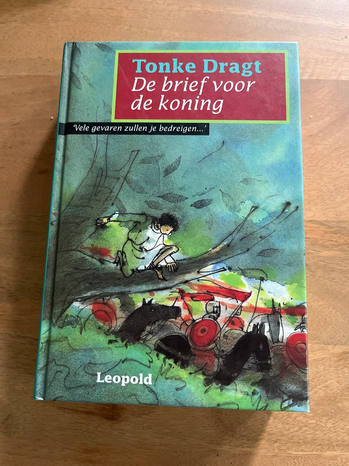 Tonke Dragt - De brief voor de koning (Leopold), Ophalen of Verzenden, Zo goed als nieuw, Sprookjes