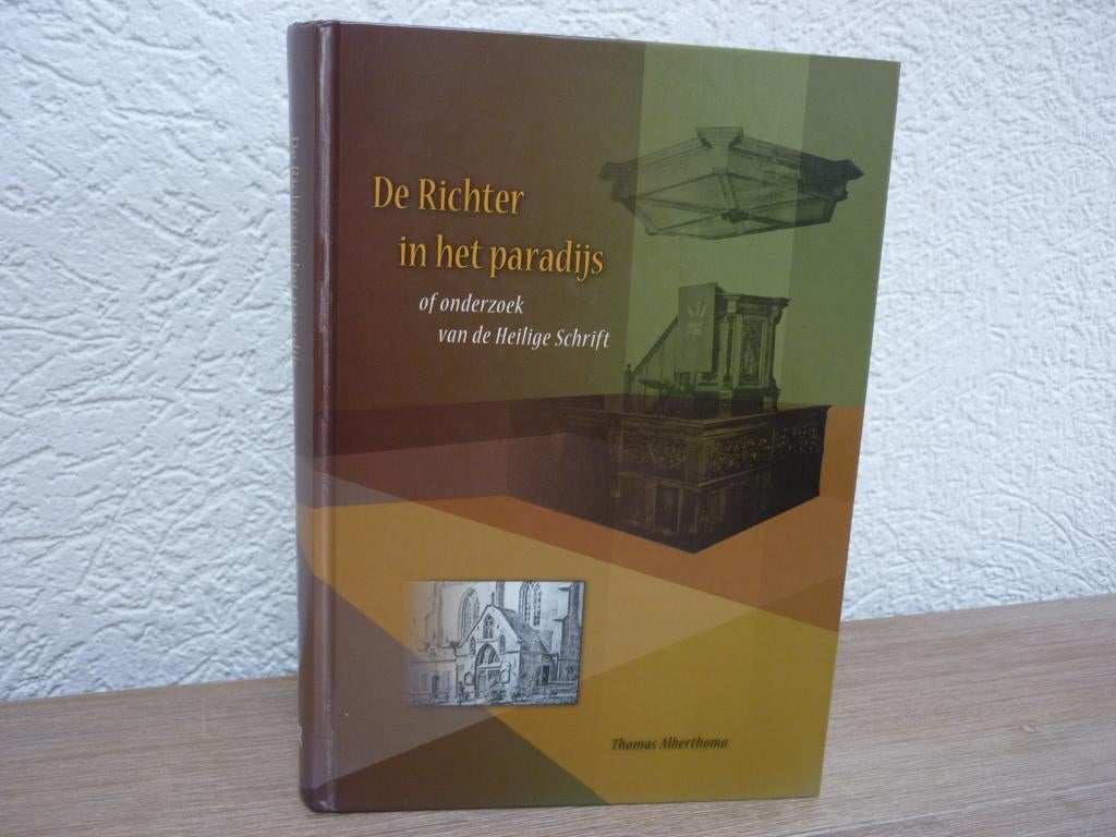 Thomas Alberthoma - De richter in het paradijs, Ophalen of Verzenden, Zo goed als nieuw, Christendom | Protestants