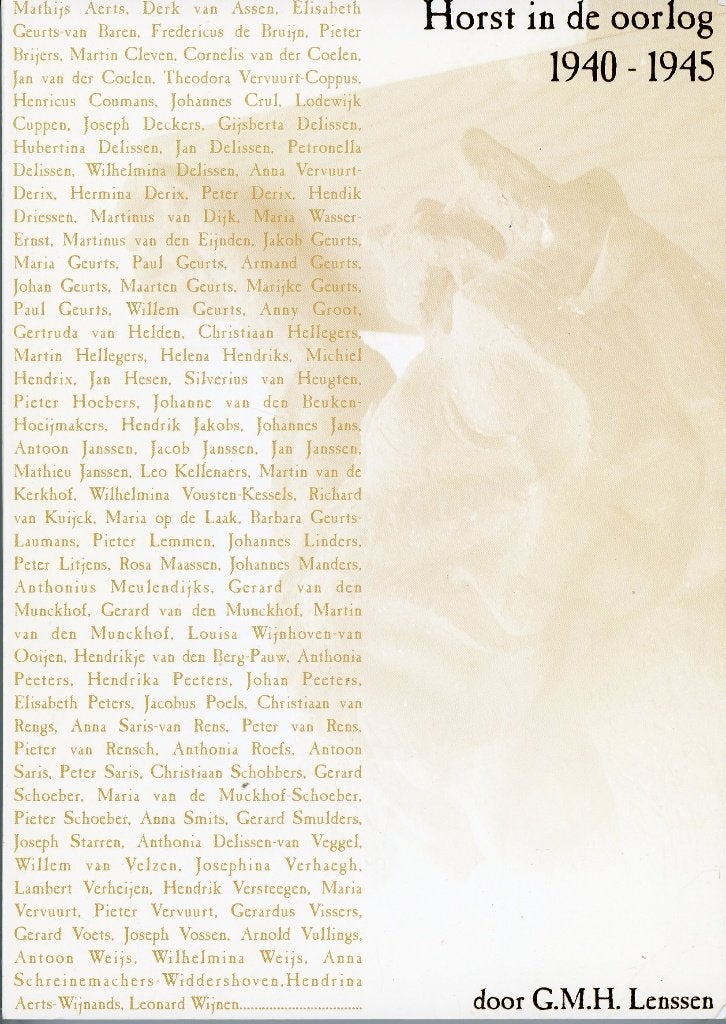 Horst in de oorlog 1940-1945 WOII (prov Limburg), Ophalen of Verzenden, Zo goed als nieuw, Algemeen, Tweede Wereldoorlog