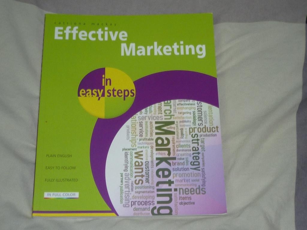 Effective Marketing. In easy steps. door C. Mackay, Ophalen of Verzenden, Zo goed als nieuw, Economie en Marketing, C. Mackay