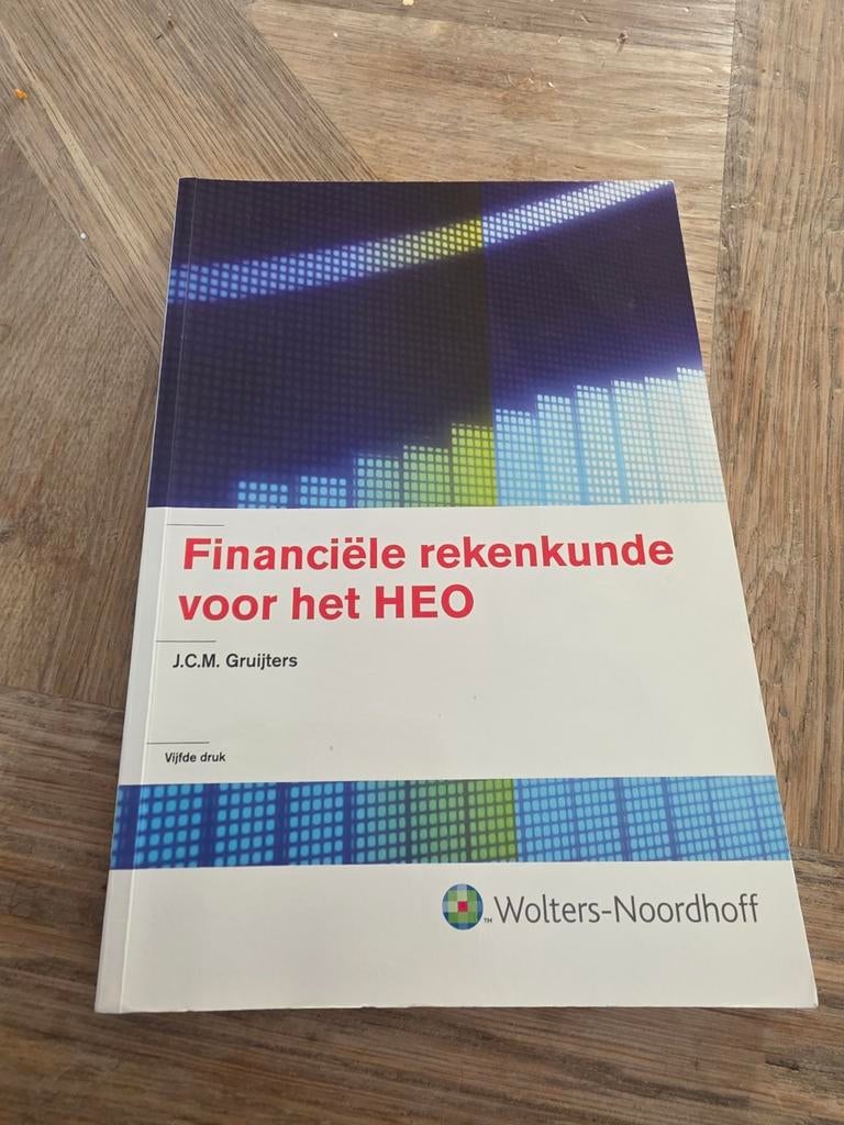 J.C.M. Gruijters - Financiele rekenkunde voor het HEO, Boeken, Ophalen of Verzenden, Zo goed als nieuw, J.C.M. Gruijters
