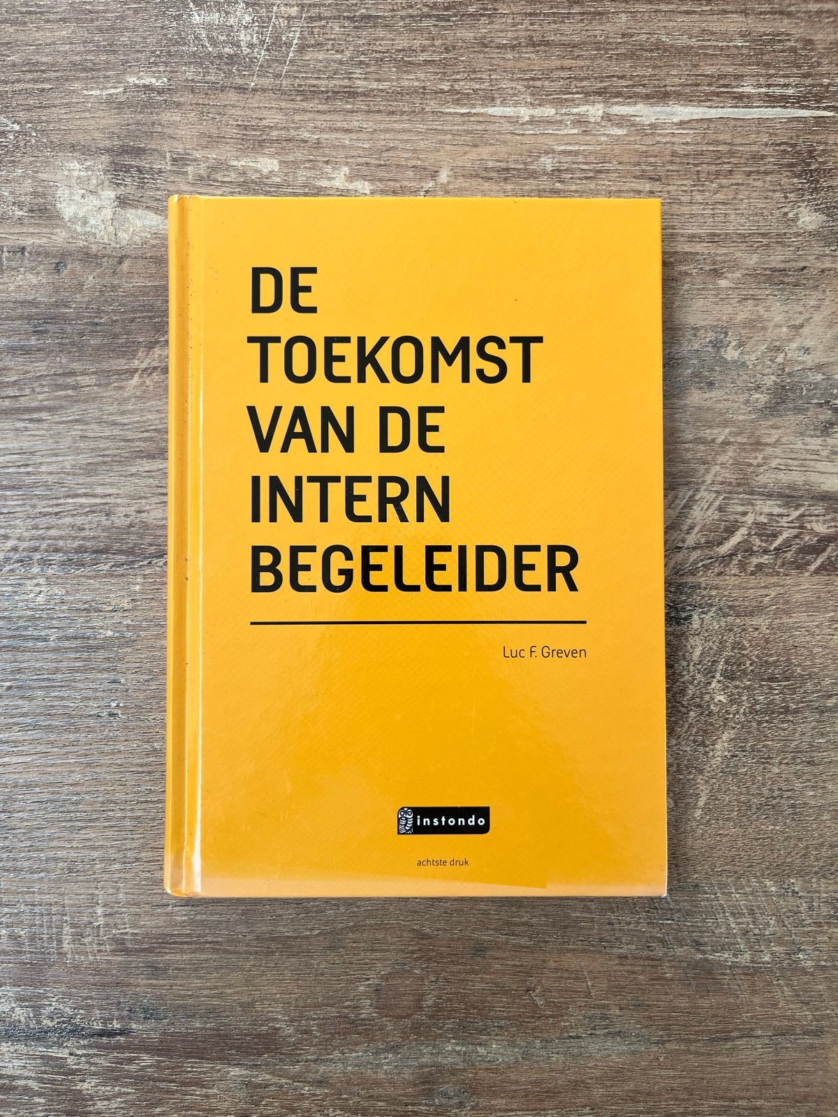 De toekomst van de intern begeleider - Luc F. Greven, Boeken, Ophalen of Verzenden, Gamma, Gelezen, Overige niveaus
