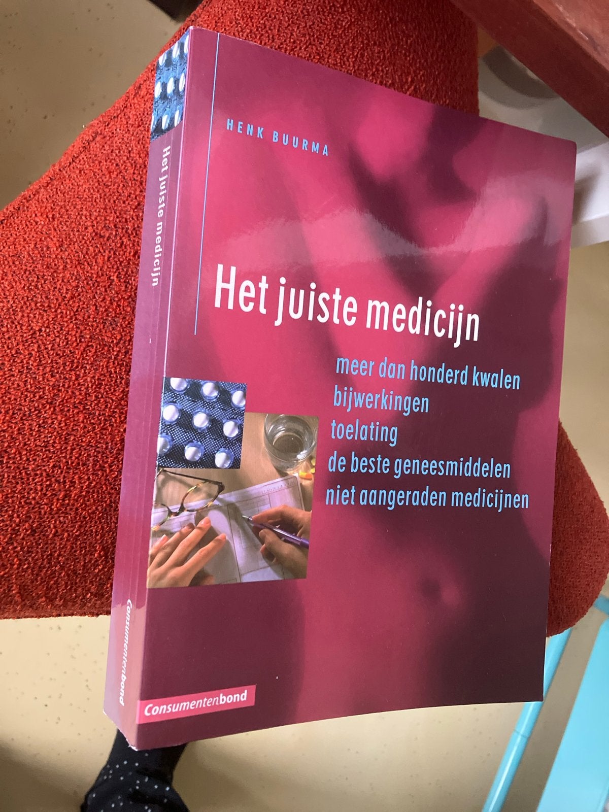 Het juiste medicijn - Henk Buurma (Consumentenbond), Ophalen of Verzenden, Gelezen, Gezondheid en Conditie