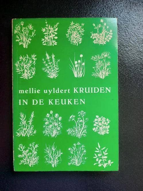 Kruiden in de keuken . Mellie Uyldert, Boeken, Ophalen of Verzenden, Gelezen, Kruiden en Alternatief, Mellie Uyldert