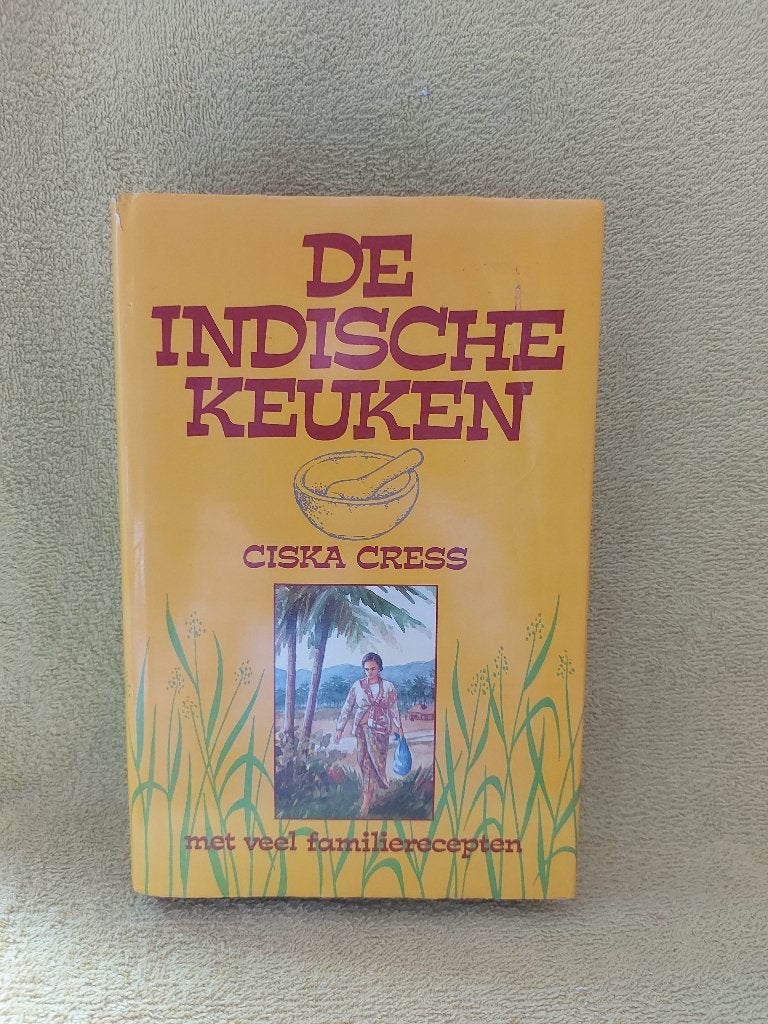 De Indische Keuken - Ciska Cress. Met veel familierecepten., Boeken, Ophalen of Verzenden, Zo goed als nieuw, Azië en Oosters
