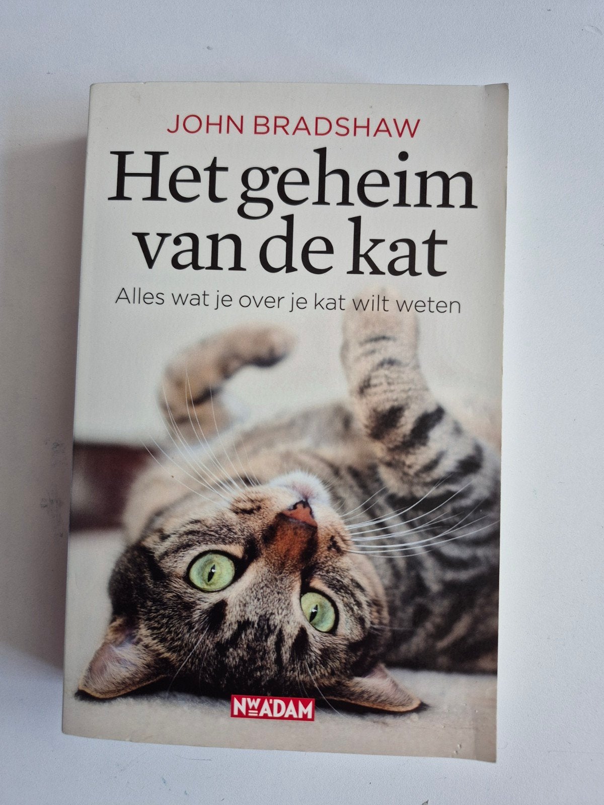 Het geheim van de kat - John Bradshaw, Boeken, Ophalen of Verzenden, Gelezen, Katten, John Bradshaw