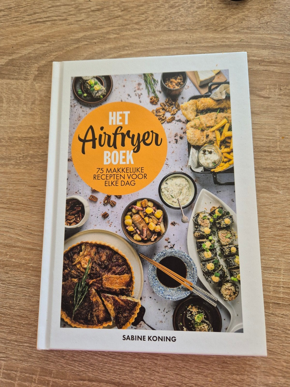 Het Airfryer Boek - 75 makkelijke recepten voor elke dag, Boeken, Nieuw, Sabine Koning, Gezond koken, Overige gebieden