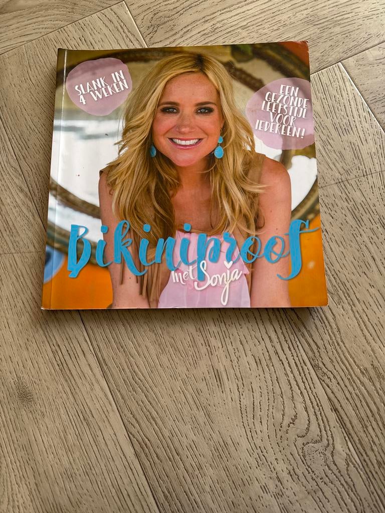 Bikiniproef met Sonja: Slank in 4 weken, gezonde leefstijl, Boeken, Gezondheid, Dieet en Voeding, Ophalen of Verzenden, Gelezen