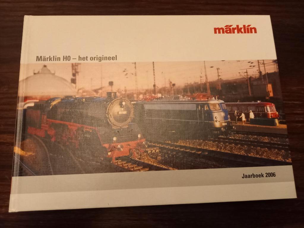 Marklin HO- het origineel jaarboek 2006, Wisselstroom, Nieuw, Märklin, Boek, Tijdschrift of Catalogus