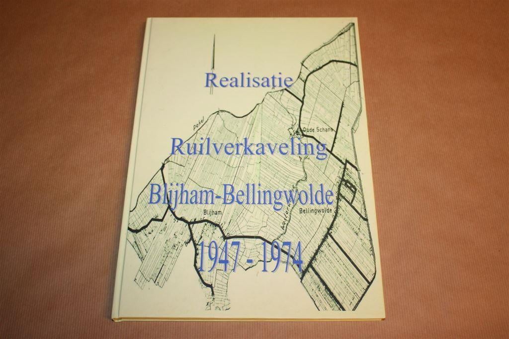 Realisatie Ruilverkaveling Blijham- Bellingwolde 1947-1974, Boeken, Ophalen of Verzenden, Zo goed als nieuw