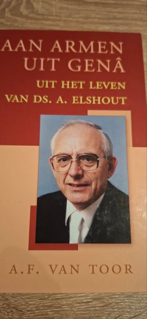 Aan armen uit gena, leven ds. A. Elshout, Boeken, Ophalen of Verzenden