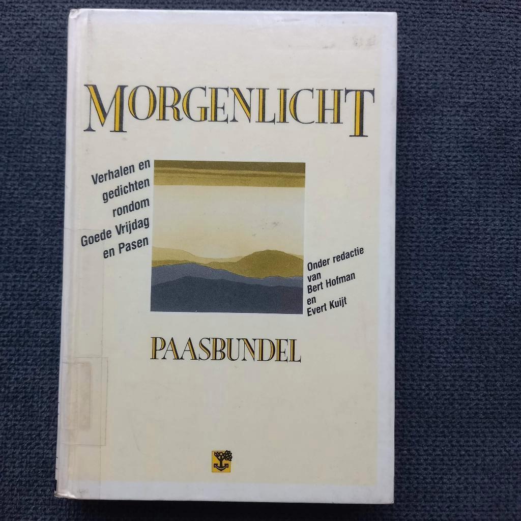 Morgenlicht Paasbundel, Bert Hofman Evert Kuijt, Boeken, Gelezen, Bert Hofman, Ophalen of Verzenden, Christendom | Katholiek