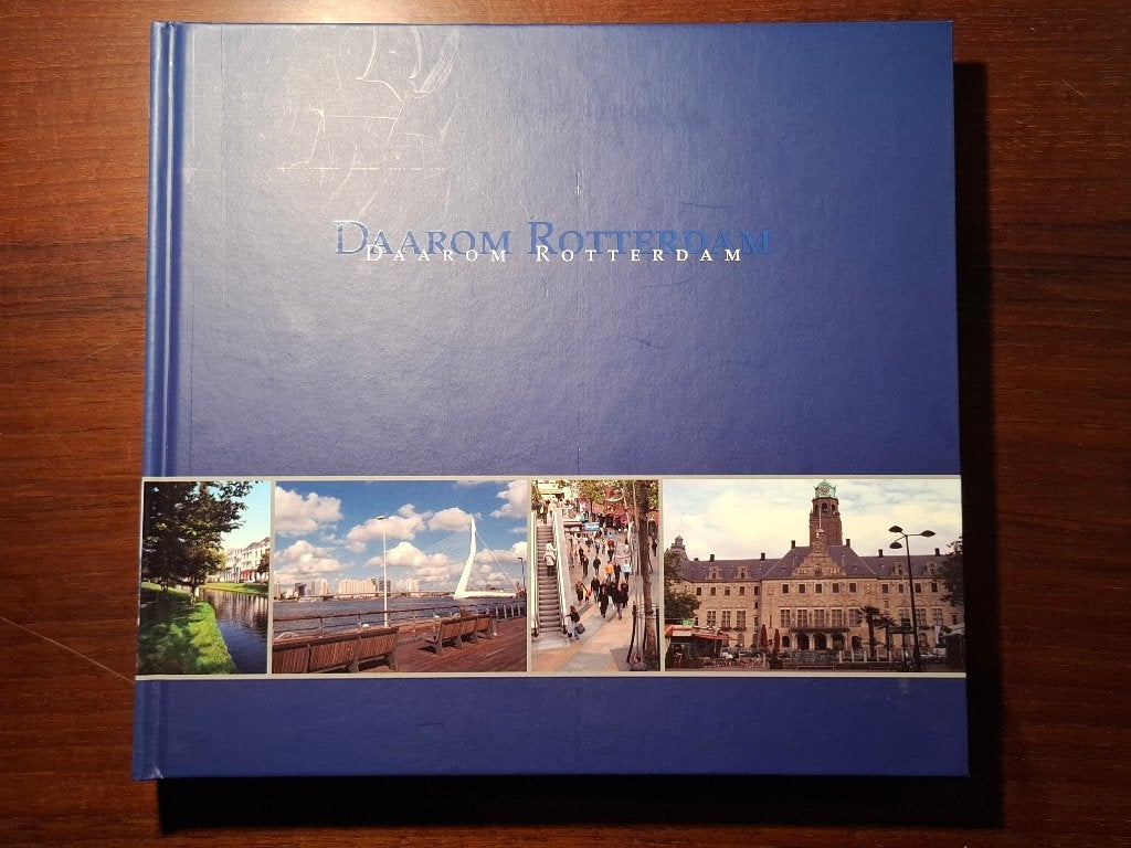 Fotoboek - Daarom Rotterdam (2006), Boeken, Geschiedenis | Stad en Regio, A Pastoor, Ophalen of Verzenden, 20e eeuw of later, Gelezen