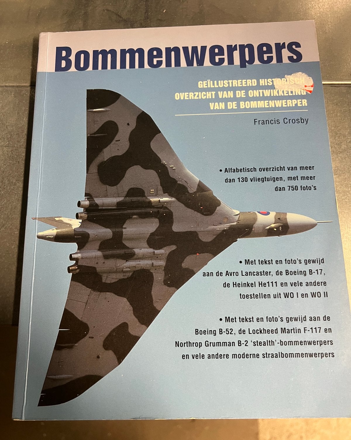 Bommenwerpers – Francis Crosby – luchtvaartboek, Boeken, Ophalen of Verzenden, Niet van toepassing, Zo goed als nieuw, Overige onderwerpen