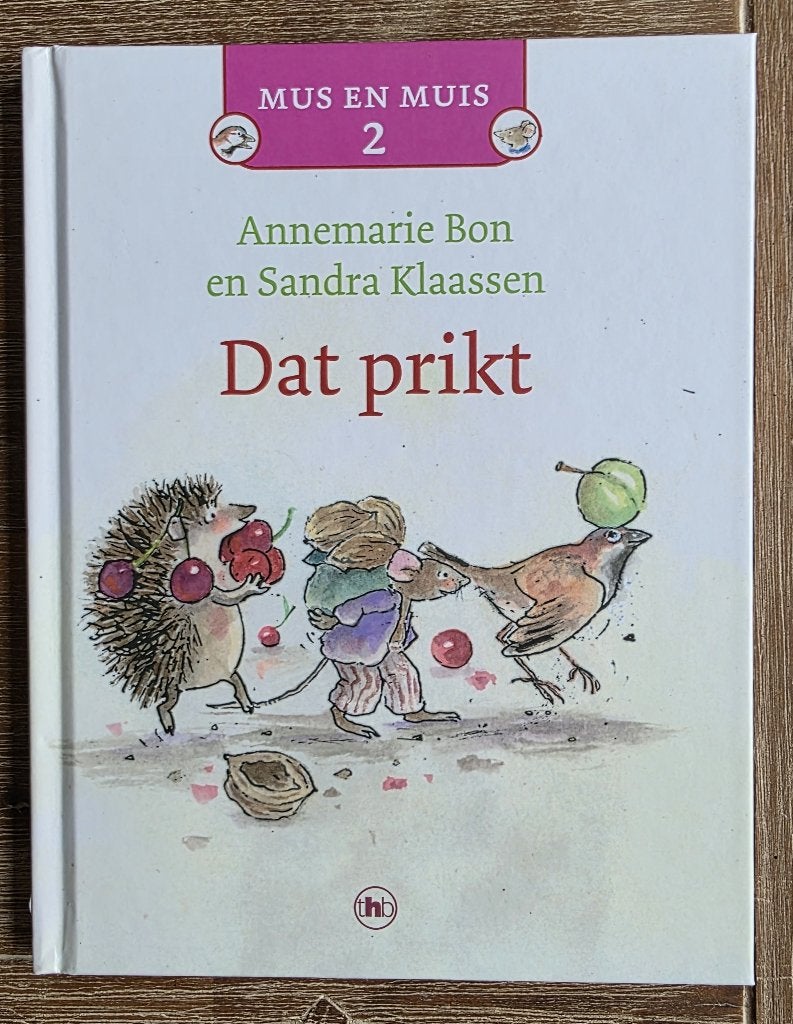 Mus en Muis - Dat prikt - AVI E3 - Groep 3 - Annemarie Bon, Boeken, Ophalen of Verzenden, Zo goed als nieuw, Annemarie Bon, Fictie algemeen