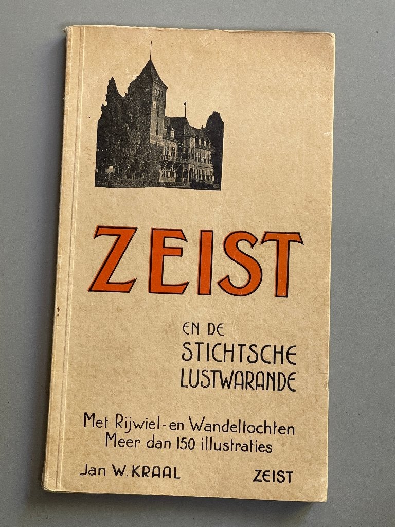 Zeist en de Stichtsche Lustwaarde Met Rijwiel en Wandel 1933, Boeken, Ophalen of Verzenden, 20e eeuw of later, Zo goed als nieuw