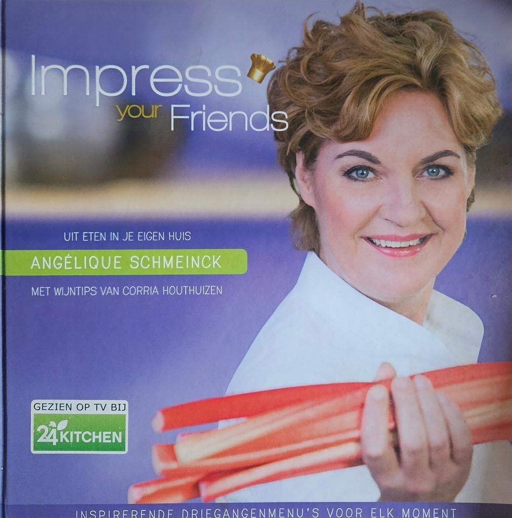 Impress Your Friends: 27 driegangenmenu's, Hoofdgerechten, Ophalen of Verzenden, Zo goed als nieuw, Angélique Schmeinck