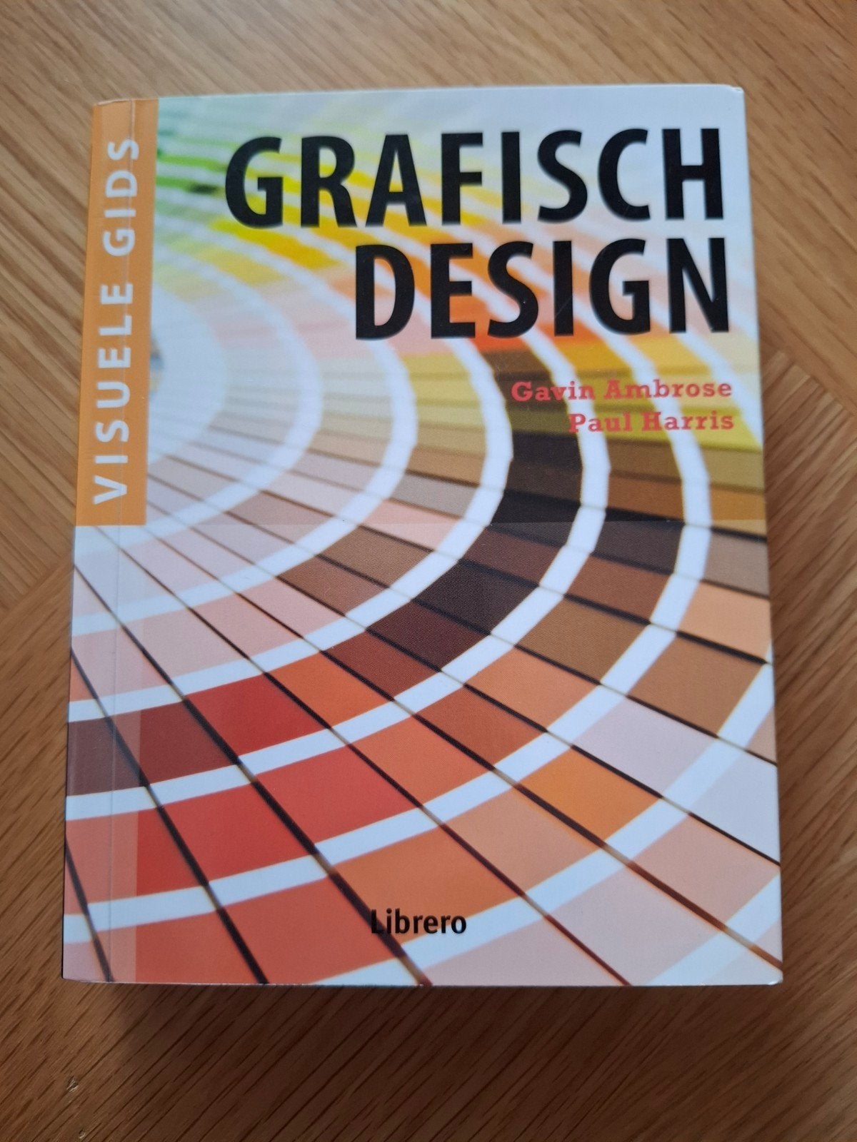 Visuele Gids Grafisch Design - Garin Ambrose & Paul Harris, Boeken, Ophalen of Verzenden, Zo goed als nieuw, Overige onderwerpen