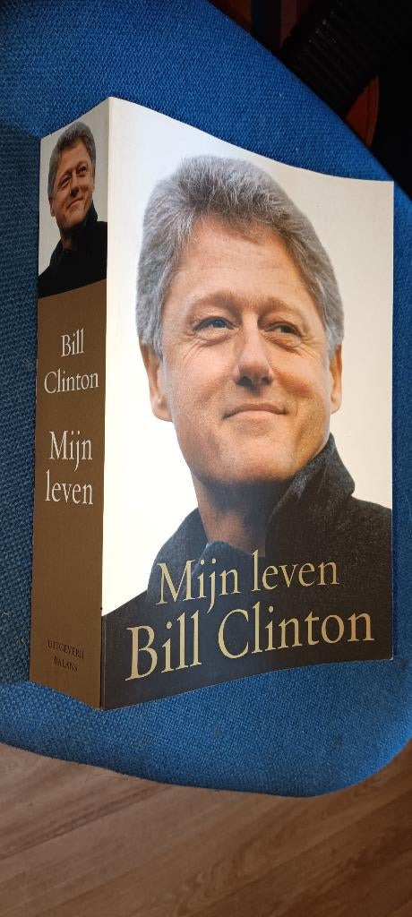 Clinton, Bill - Mijn leven -  Balans, Ophalen of Verzenden, Gelezen, Bill Clinton, Politiek