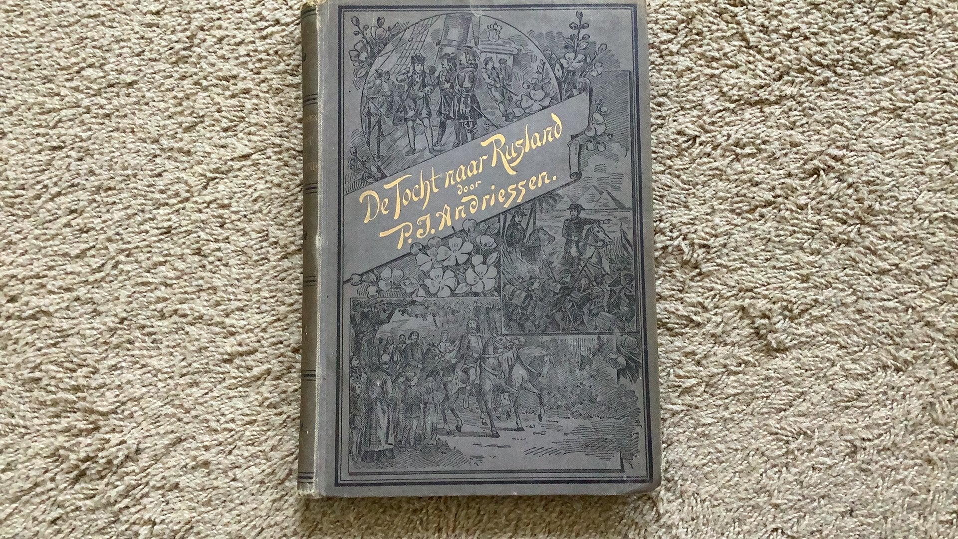 De tocht naar Rusland, 1812. P.J.Andriessen. 2e druk., Ophalen of Verzenden