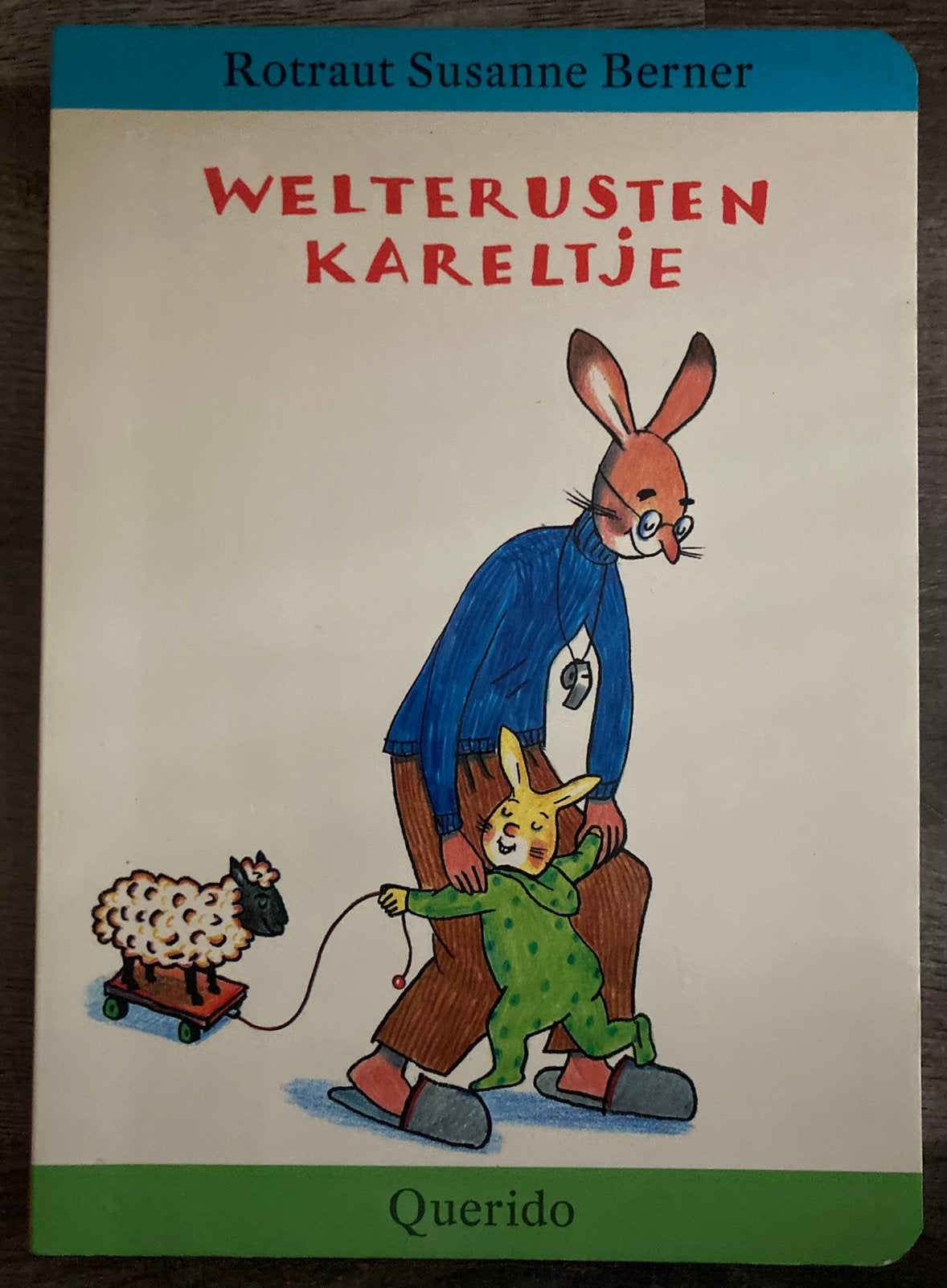 Welterusten Kareltje - Rotraut Susanne Berner, Ophalen of Verzenden, Zo goed als nieuw, 3 tot 4 jaar