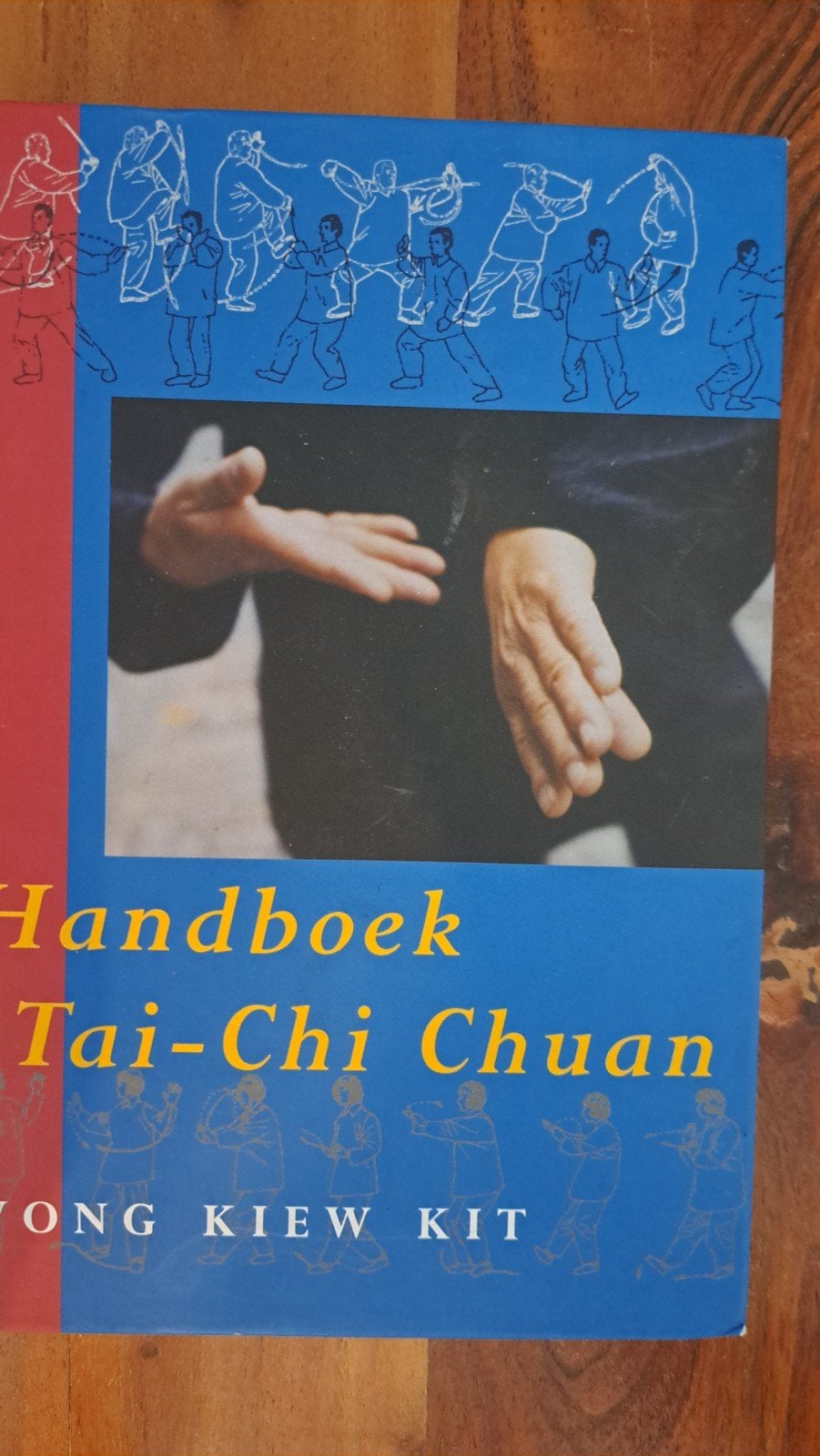Handboek Tai-Chi Chuan - Wong Kiew Kit, Ophalen of Verzenden, Gelezen, Wong Kiew Kit
