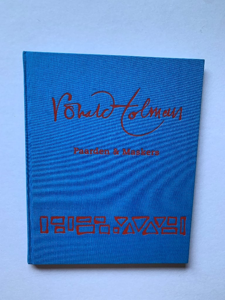 Ronald Tolman - Paarden en Maskers - gesigneerd -, Gelezen, Ophalen of Verzenden, Wim van der Beek, Schilder- en Tekenkunst