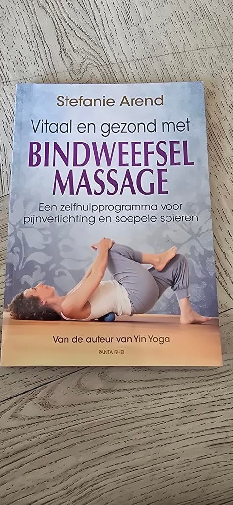 Vitaal en gezond met Bindweefsel Massage - Stefanie Arend, Ophalen of Verzenden, Zo goed als nieuw, Gezondheid en Conditie, Stefanie Arend