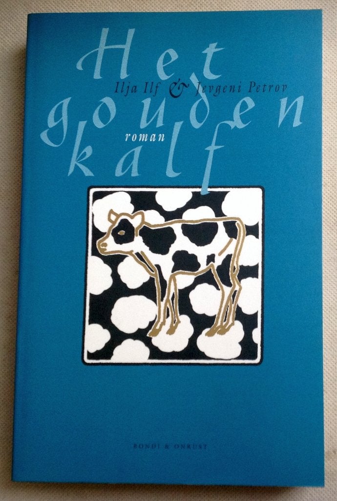 Het Gouden Kalf roman in drie delen Ilja Ilf Jevgeni Petrov, Verzenden, Gelezen, Ilja Ilf & Jevgeni Petrov, Nederland