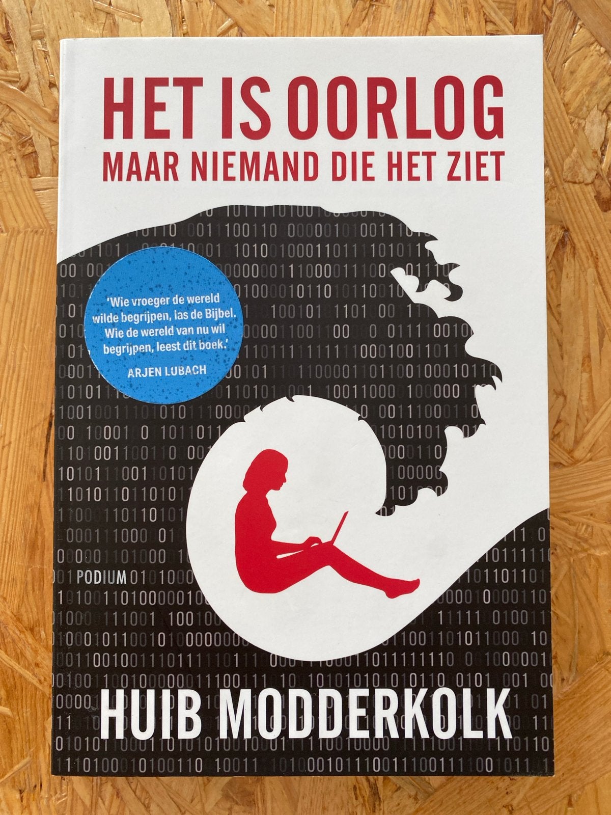 Het is oorlog maar niemand die het ziet - Huib Modderkolk, Ophalen of Verzenden, Zo goed als nieuw, Nederland
